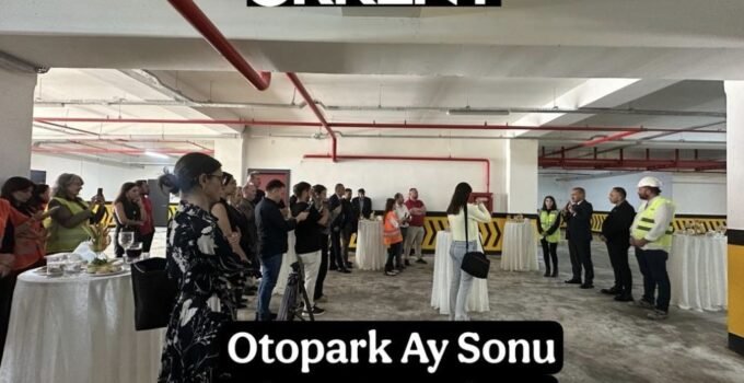 ORKENT’ten Basın Mensuplarına Teknik Gezi: Otopark Hizmete Açılıyor