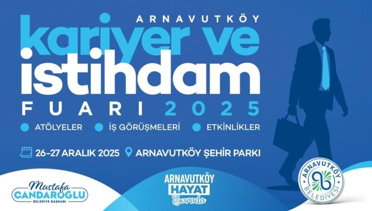 Arnavutköy‘de büyük istihdam seferberliği başlıyor