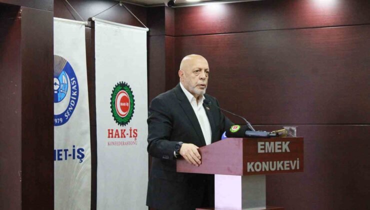 HAK-İŞ Genel Başkanı Arslan: “Asgari Ücret Tespit Komisyonu’ndan sağlıklı bir asgari ücret çıkmaz”