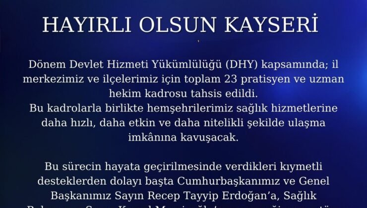 Kayseri’ye 23 hekim kadrosu
