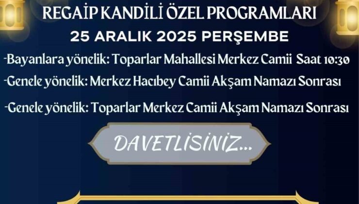 Köyceğiz’de Regaip Kandili nedeniyle özel programlar düzenlenecek