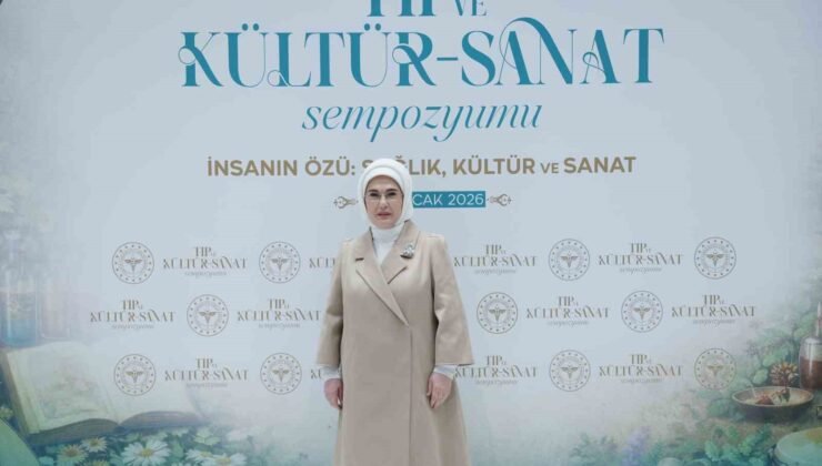 Emine Erdoğan, “Tıp ve Kültür-Sanat Sempozyumu”nda konuştu: