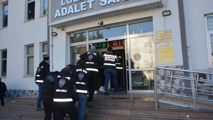 Kırklareli’nde gasp ve yağma şüphelisi 7 kişi tutuklandı