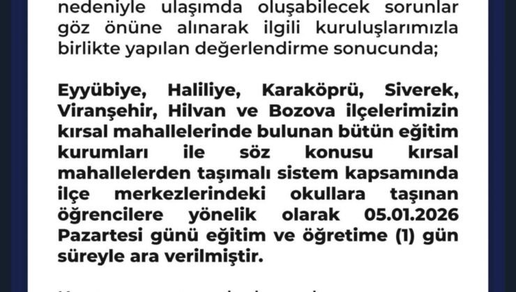 Şanlıurfa’da bazı ilçelerin kırsal bölgedeki okulları tatil edildi