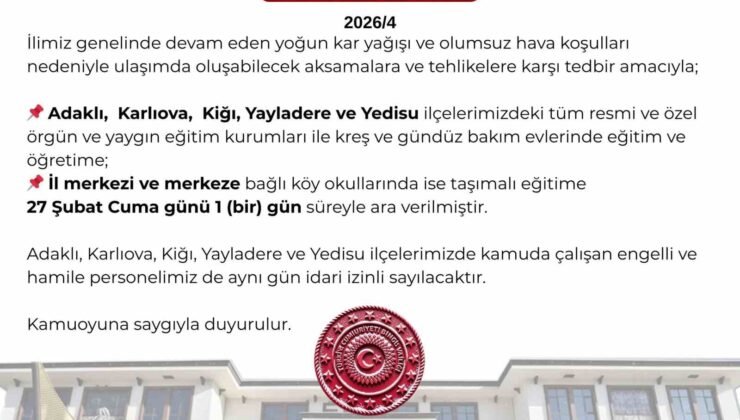 Bingöl’de 5 ilçede eğitime ara verildi