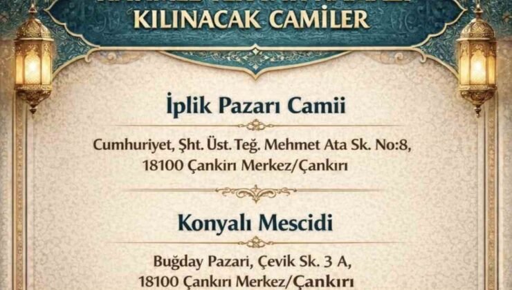 Çankırı’da hatimle teravih namazı kılınacak camiler belli oldu