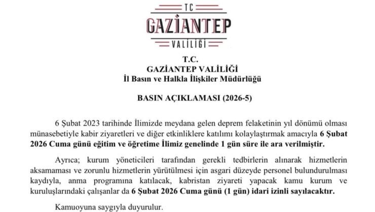 Gaziantep’te 6 Şubat’ta eğitime 1 gün ara verildi