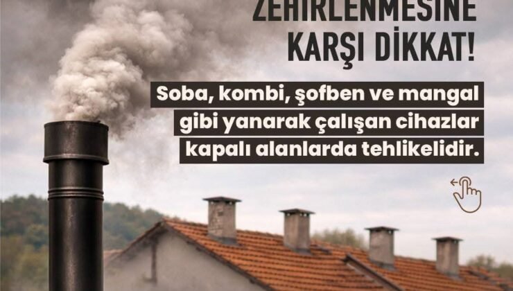 Karbonmonoksit zehirlenmelerine dikkat