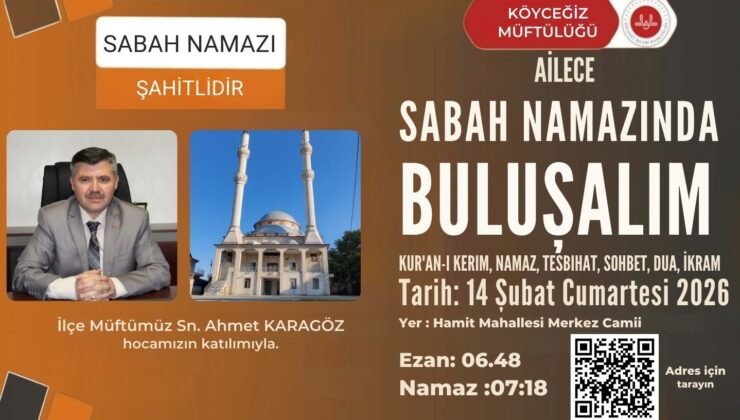 Köyceğiz’de sabah namazı buluşması Hamitköy Camiinde gerçekleşecek