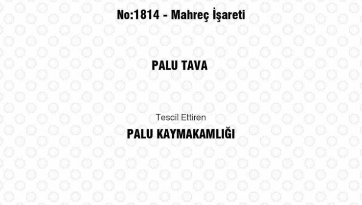 Palu Tava coğrafi işaret tescili aldı
