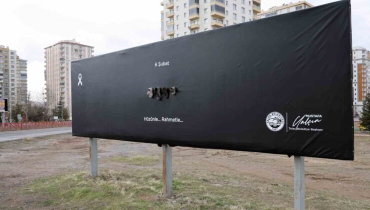 Talas billboardlarında 6 Şubat vefası: “Hüzünle… Rahmetle…”