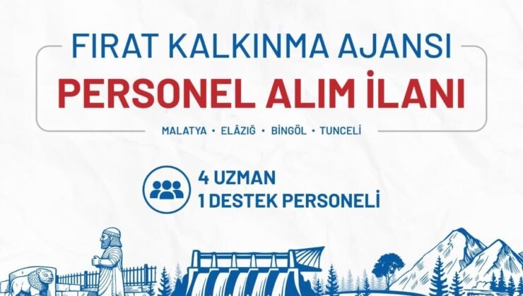 Fırat Kalkınma Ajansı personel alımı başvuruları başladı