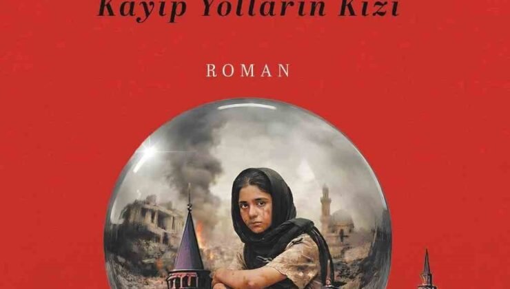 Gazeteci Acay’dan ‘Leyla / Kayıp Yolların Kızı’ romanı