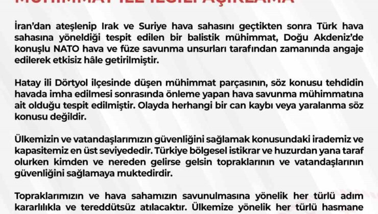 MSB: “Türk hava sahasına yönelen balistik mühimmat Doğu Akdeniz’de etkisiz hale getirildi”