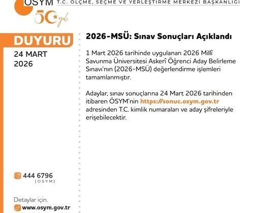 MSÜ sonuçları açıklandı