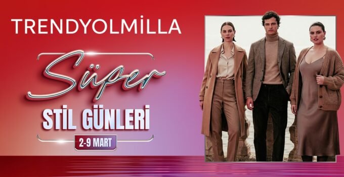 Trendyolmilla’dan Süper Stil Günleri